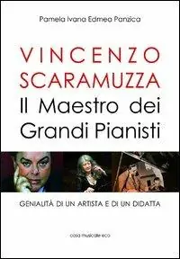 Super Prezzo Vincenzo Scaramuzza. Il maestro dei grandi pianisti