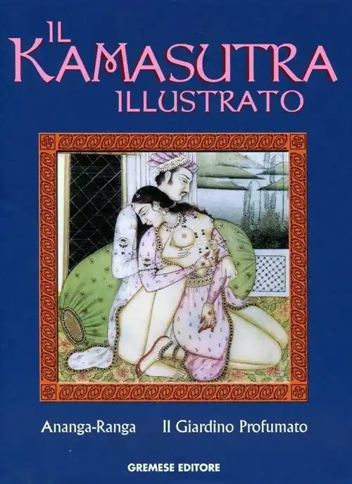 Compra Online Il kamasutra illustrato-Ananga Ranga-Il giardino profumato. Ediz. illustrata
