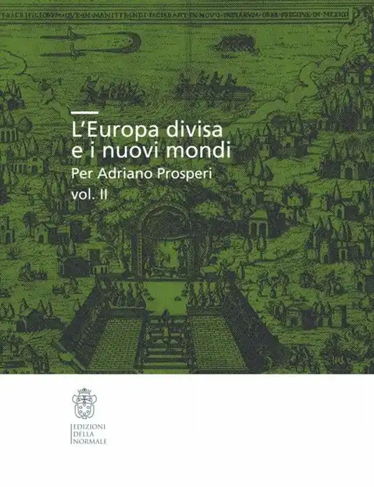 Compra Adesso L‘Europa divisa e i nuovi mondi per Adriano Prosperi. Vol. 2