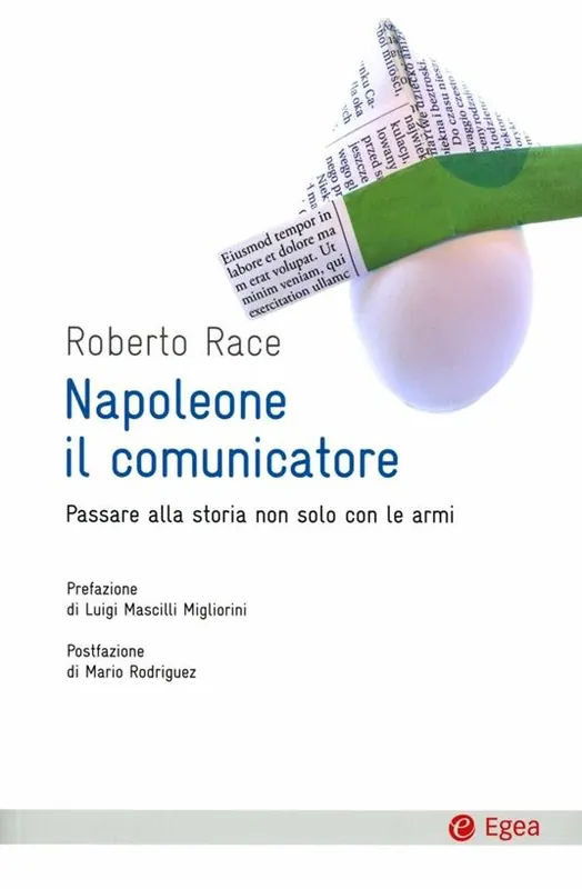 Soddisfatti O Rimborsati Napoleone il comunicatore. Passare alla storia non solo con le armi