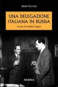 Affare Una delegazione italiana in Russia