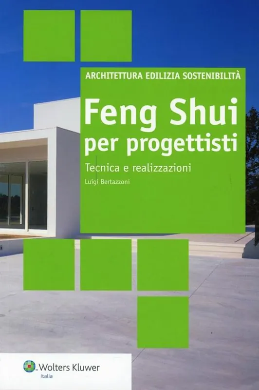 Occasione Feng Shui per progettisti. Tecniche e realizzazioni