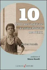 Quantità Limitata 10 modi per imparare a essere poveri ma felici