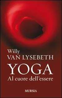 Acquista Ora Yoga. Al cuore dell‘essere