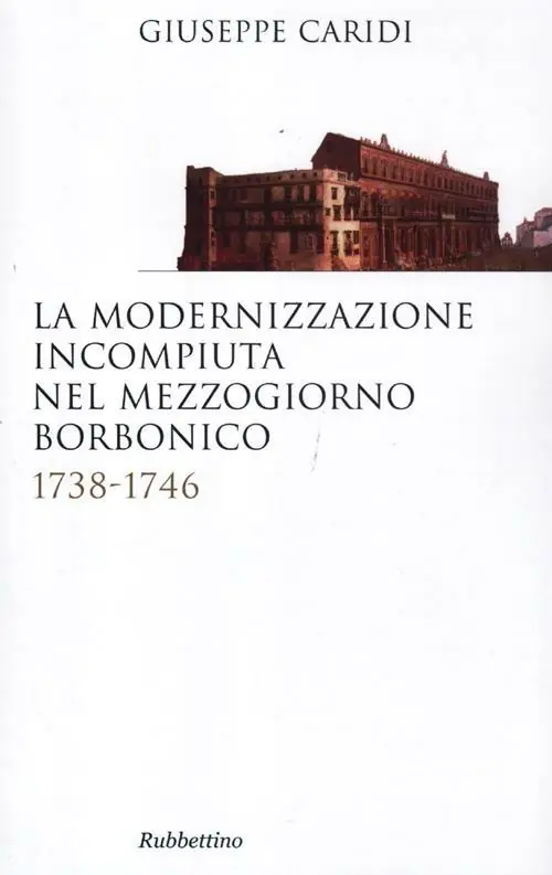 Sconto La modernizzazione incompiuta nel Mezzogiorno borbonico. 1738-1746