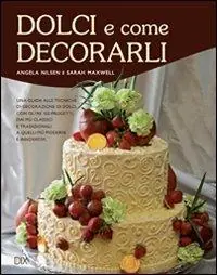 Di Tendenza Dolci e come decorarli