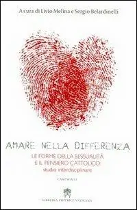 Compra Adesso Amare nella differenza. Le forme della sessualità e il pensiero cristiano studio interdisciplinare