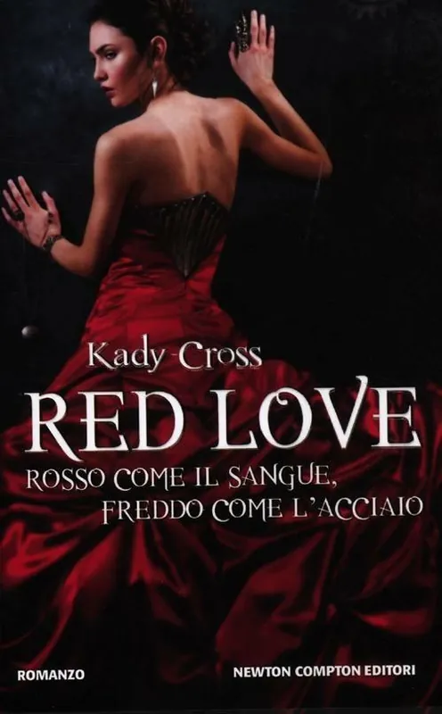 Red love. Rosso come il sangue, freddo come l‘acciaio Offerta