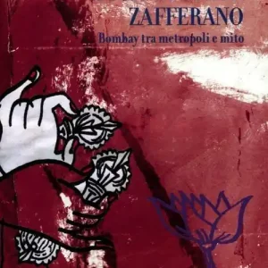 Ultima Occasione La città color zafferano. Bombay tra metropoli e mito