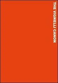 Il canone Vignelli. Ediz. illustrata Ultimissimo Modello