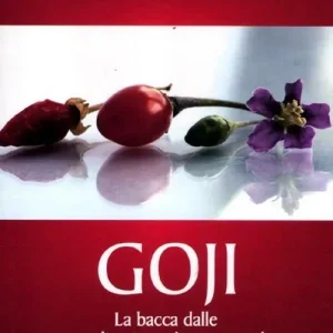 Soddisfatti O Rimborsati Goji. La bacca dalle straordinarie virtù terapeutiche