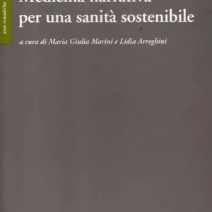 Medicina narrativa per una sanità sostenibile Occasione Imperdibile