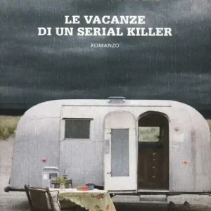 Prezzo Di Fabbrica Le vacanze di un serial killer