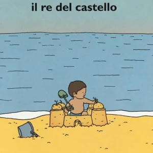 Il re del castello. Ediz. a colori Prezzo Di Fabbrica