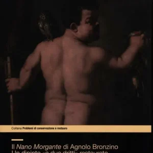 Più Venduto Il Nano Morgante di Agnolo Bronzino. Un dipinto «a due dritti» restaurato. Ediz. illustrata