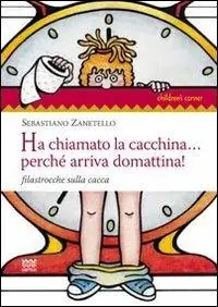Compra Online Ha chiamato la cacchina... perché arriva domattina! Filastrocche sulla cacca