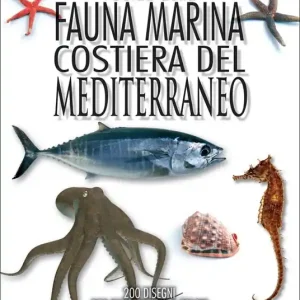 Non Perdere Guida della fauna marina costiera del Mediterraneo
