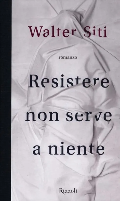 Bestseller Resistere non serve a niente