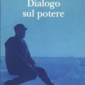 Bestseller Dialogo sul potere