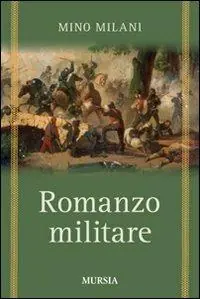 Romanzo militare Prezzo Ridotto