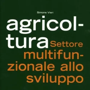 Agricoltura. Settore multifunzionale allo sviluppo Compra Online