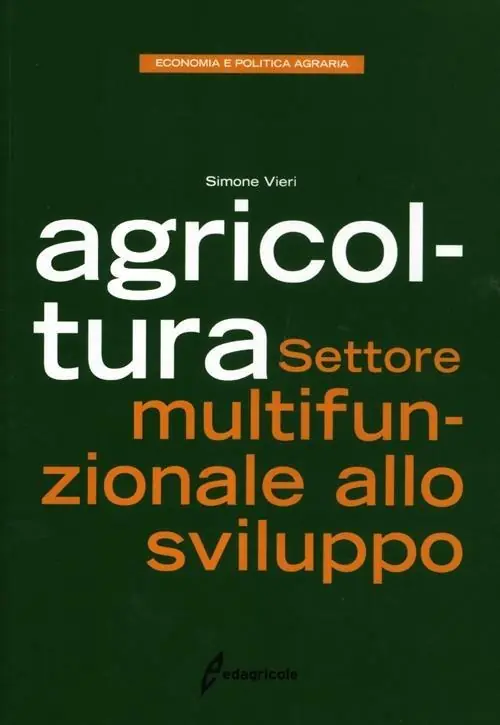 Agricoltura. Settore multifunzionale allo sviluppo Compra Online
