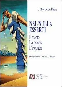 Nel nulla esserci. Il vuoto, la psicosi, l‘incontro Reso Gratuito