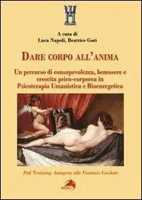 Dare corpo all‘anima Consegna Rapida
