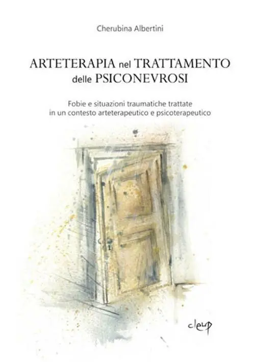 Arteterapia nel trattamento delle psiconevrosi. Fobie e situazioni traumatiche trattate in un contesto arteterapeutico e psicoterapeutico Ordina Subito