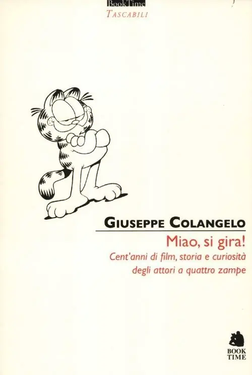 Miao, si gira! Cent‘anni di film, storia e curiosità degli attori a quattro zampe. Ediz. illustrata Professionale