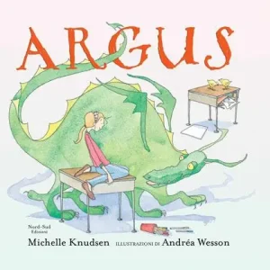 Argus. Ediz. illustrata Non Perdere