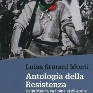 Antologia della Resistenza. Dalla marcia su Roma al 25 aprile Subito Disponibile