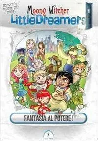 Prezzo Basso Fantasia al potere! Little dreamers. Vol. 1