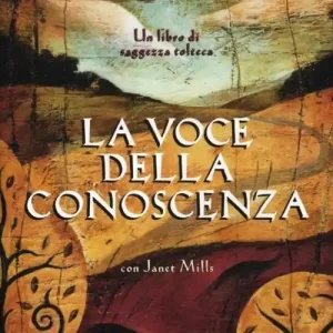 Esclusivo La voce della conoscenza. Guida pratica alla pace interiore