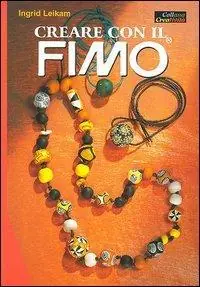 Creare con il fimo Acquista Ora