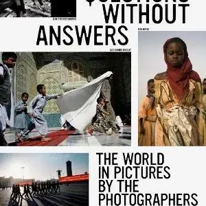 Nuova Collezione Questions without answers. The world in pictures by the photographers of VII. Ediz. illustrata
