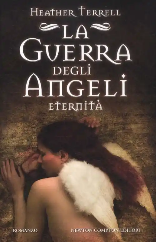 La guerra degli angeli. Eternità Ultima Occasione
