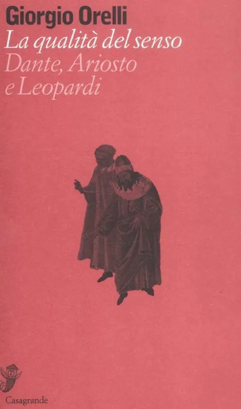 La qualità del senso. Dante, Ariosto e Leopardi Spedizione Espresso