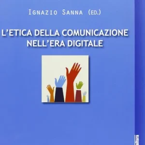 Offerta Speciale L‘etica della comunicazione nell‘era digitale