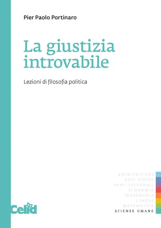 Prezzo Scontato La giustizia introvabile. Lezioni di filosofia politica