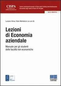 Lezioni di economia aziendale. Manuale per gli studenti delle facoltà non economiche Prezzo Conveniente