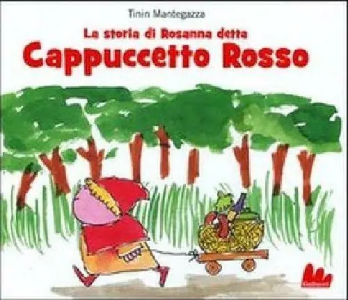 Sconto La storia di Rosanna detta Cappuccetto Rosso