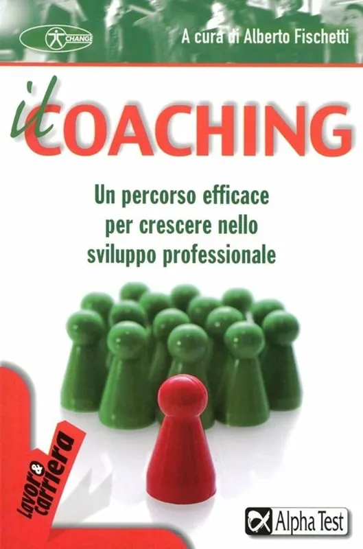 Promozione Esclusiva Il coaching. Un percorso efficace per crescere nello sviluppo professionale
