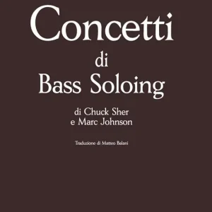 Concetti di bass soloing. Con 2 CD Audio Saldi