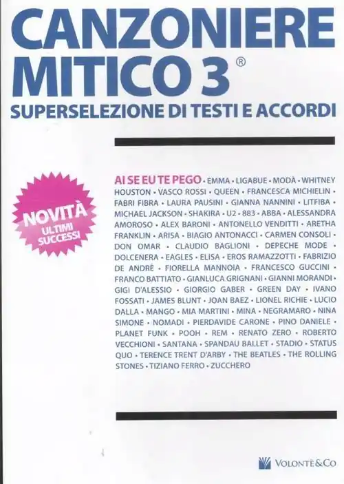 Canzoniere mitico 3. Superselezione di testi e accordi Ultime Pezzi
