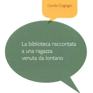 La biblioteca raccontata a una ragazza venuta da lontano Promo Stagionale