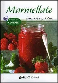 Marmellate, conserve e gelatine Consegna Rapida
