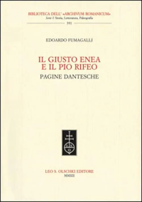 Prezzo Scontato Il giusto Enea e il pio Rifeo. Pagine dantesche