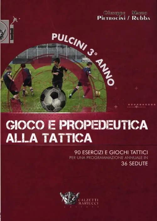 Pulcini 3° anno. Gioco e propedeurica alla tattica. 90 esercizi e giochi tattici per una programmazione annuale in 36 sedute. Con DVD Occasione Imperdibile