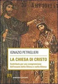 Miglior Prezzo La Chiesa di Cristo. Contributo per una comprensione dell‘essere della Chiesa e nella Chiesa